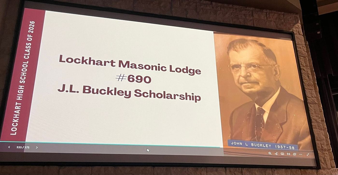 A slide reading Lockhart Masonic Lodge #690 J.L. Buckley Scholarship, shown at the Lockhart High School Class of 2026 awards program